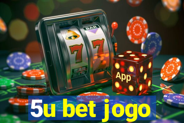 5u bet jogo